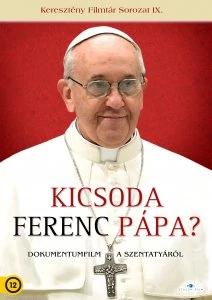 Kicsoda Ferenc pápa?