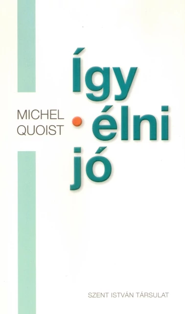 Így élni jó