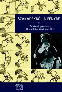 Szakadékból a fényre - Az akarat győzelme