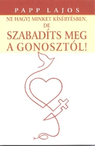 Szabadíts meg a gonosztól 