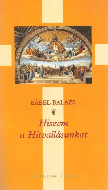 Hiszem a hitvallásunkat