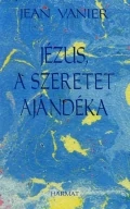 Jézus a szeretet ajándéka