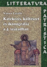 Katekézis, költészet, és ikonográfia a IV.században