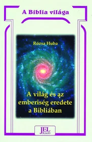 A világ és az emberiség eredete a Bibliában