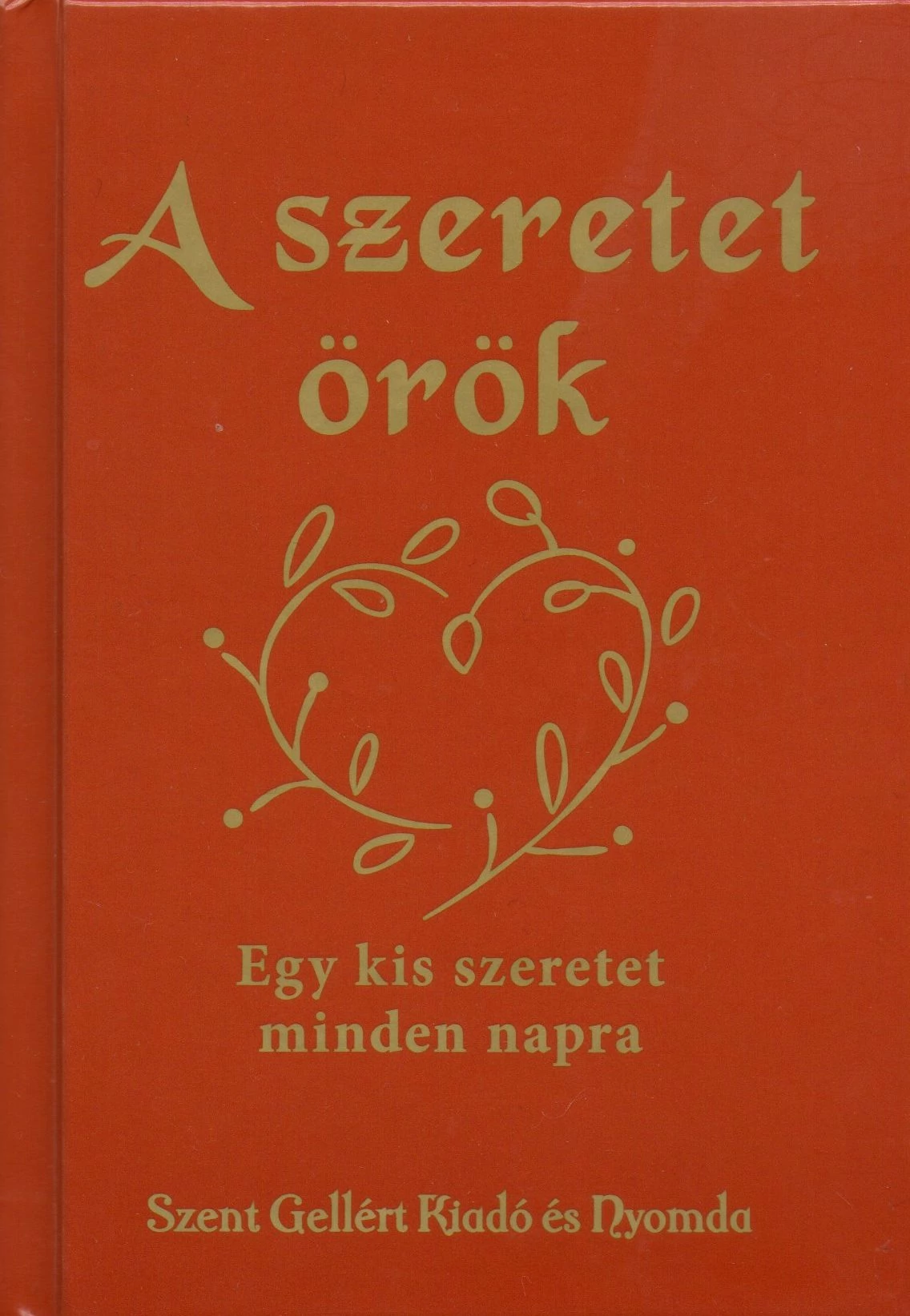 A szeretet örök