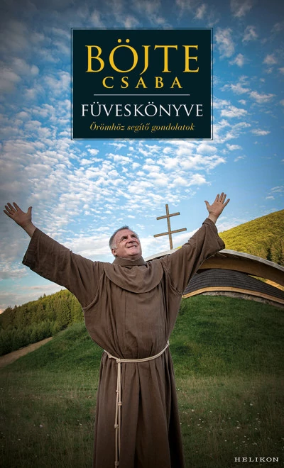 Böjte Csaba füveskönyve
