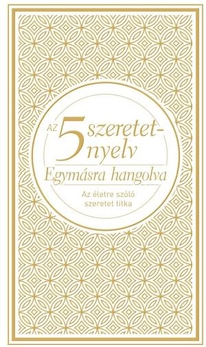 Az 5 szeretetnyelv – Egymásra hangolva díszkiadás