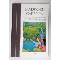 Imádkozni gyertek