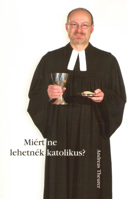 Miért ne lehetnék katolikus?