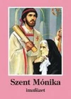 Szent Mónika imafüzet