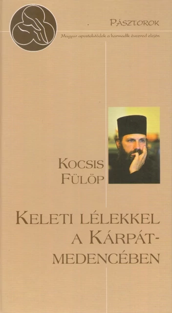 Keleti lélekkel a Kárpát-medencében
